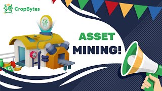 CropBytes  Asset Mining  CB Nuts And Bolts [upl. by Hurwit581]