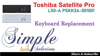 How to Replace Keyboard on Toshiba Satellite Pro L50a [upl. by Adnaw349]