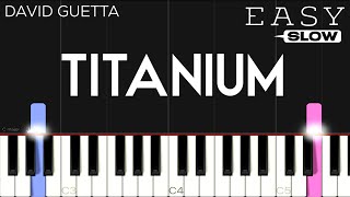 David Guetta  Titanium ft Sia  SLOW EASY Piano Tutorial [upl. by Akiner]