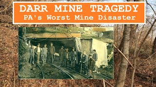 Darr Mine Tragedy Pennsylvanias Worst Mining Disaster [upl. by Yeorgi]