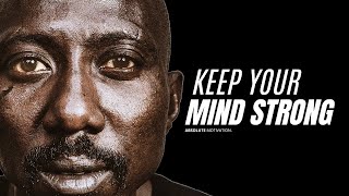 KEEP YOUR MIND STRONG  Best Motivational Speech Video For staying positive [upl. by Isobel106]