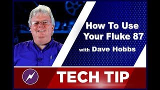 How To Use Your Fluke 87  Dave Hobbs  Tech Tip [upl. by Silra]