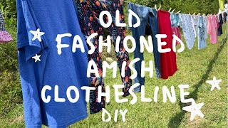 Old Fashioned Amish Clothesline DIY [upl. by Elleina]