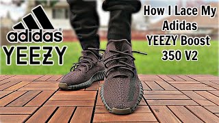 How I Lace My Adidas Yeezy Boost 350 V2 [upl. by Tiebold]