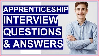 APPRENTICESHIP Interview Questions And Answers How To PASS the Apprentice Interview [upl. by Junia]