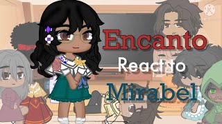 Encanto React to Mirabel [upl. by Fisken]