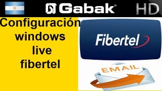 Cómo configurar Windows Live Mail con Fibertel [upl. by Melas]