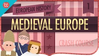 Medieval Europe Crash Course European History 1 [upl. by Nuahsak214]