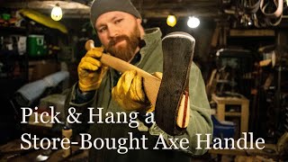 How to Pick and Hang a StoreBought Axe Handle [upl. by Mcdowell846]