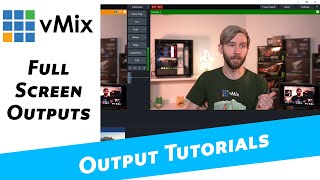 vMix Outputs Full Screen Output your vMix video via your graphics card to a monitor [upl. by Ahso80]