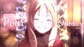 AMV  Pour Oublier Lyrics [upl. by Antonio]