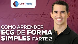 Aprender ECG Guia completo para iniciantes  parte 2 [upl. by Noerb271]