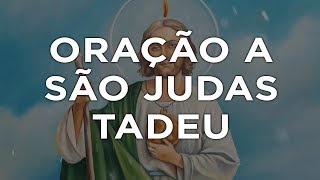 ORAÇÃO A SÃO JUDAS TADEU [upl. by Flieger]