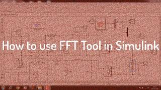 How to use FFT Analysis Tool in MATLAB Simulink  EnggClasses  Tharagathi [upl. by Eluj]