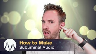 How to Make Subliminal Audio [upl. by Goar]