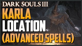 Dark Souls 3 Karla Location NPC Guide Advanced Pyromancies amp Dark SpellsHEXES [upl. by Gypsy]