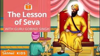 Guru Gobind Singh amp The Lesson of Seva  Sikh Animation Story [upl. by Nally]