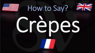 How to Pronounce Crepes CORRECTLY [upl. by Shandee]