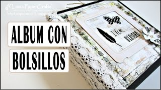 Tutorial Album con Bolsillos Fácil  DIY Scrapbook  Scrapbooking Luisa PaperCrafts [upl. by Atnas573]