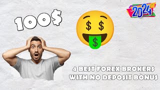 4 Best Forex Brokers with No Deposit Bonus  2024 [upl. by Doroteya]