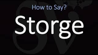 How to Pronounce Storge CORRECTLY LOVE Meaning amp Pronunciation [upl. by Niwdla556]