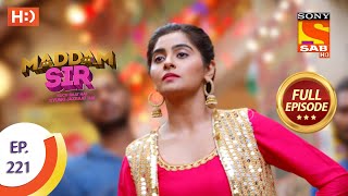 Madam sir  Ep 221  Full Episode  15th April 2021 [upl. by Nonahs]