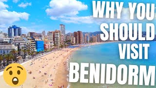 Why you SHOULD Visit Benidorm  Benidorm TOUR [upl. by Inahpets]