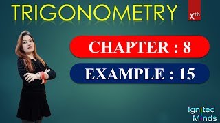 Example 15  Chapter 8  Trigonometry  Class 10th [upl. by Yalonda]