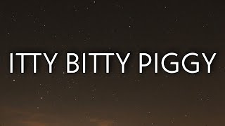 Nicki Minaj  Itty Bitty Piggy Lyrics [upl. by Nilyak]