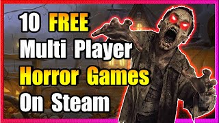 10 FREE Multiplayer Horror Games On Steam [upl. by Nerb]