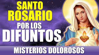 SANTO ROSARIO POR LOS DIFUNTOS MISTERIOS DOLOROSOS MARTES Y VIERNES [upl. by Theda]