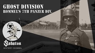 Ghost Division – Rommels 7th Panzer Division – Sabaton History 073 Official [upl. by Ilrahs]