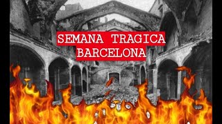 La Semana Trágica de Barcelona Resumen [upl. by Terra966]