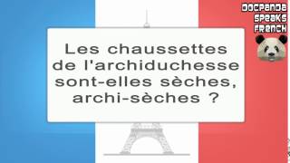 Les Chaussettes De lArchiduchesse SontElles Sèches ArchiSèches  How To Pronounce in French [upl. by Pollux590]