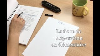 Comment faire une fiche de préparation en cycle 2 et 3 [upl. by Trudnak]