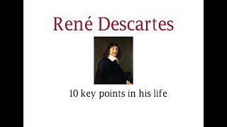 Descartes 10 key points in his life [upl. by Wind161]