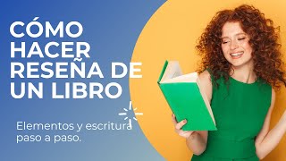 ¿COMO HACER LA RESEÑA DE UN LIBRO [upl. by Ahsrats]