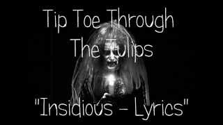 Tip Toe Through The Tulips  Insidious Version Lyrics [upl. by Krishna809]