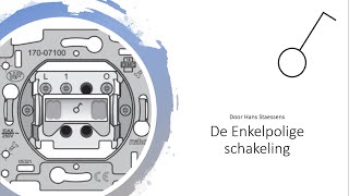 De Enkelpolige schakelaar [upl. by Daniels]