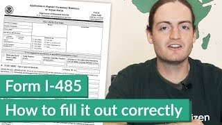 How to fill out the Form I485 for an Adjustment of Status [upl. by Jarrell]