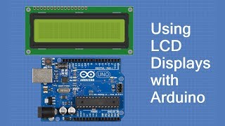 Using LCD Displays with Arduino [upl. by Seugram880]