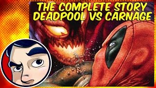 Deadpool VS Carnage  The Complete Story  Comicstorian [upl. by Bilac]