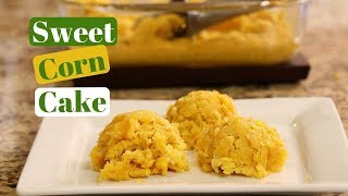 How To Make Mexican Sweet Corn Cake  Rockin Robin Cooks [upl. by Ardrey]