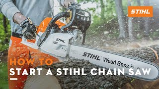 How to Start a STIHL Chain Saw  STIHL Tutorial [upl. by Henn]