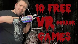 Top 10 FREE Horror VR Games 2022 [upl. by Jephthah]