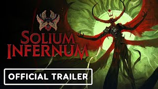 Solium Infernum  Official Launch Trailer [upl. by Kraft628]