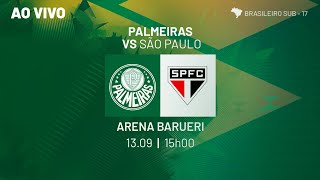 AO VIVO  PALMEIRAS X SÃO PAULO  BRASILEIRO SUB17 [upl. by Alegnat392]