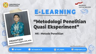 METODE PENELITIAN  Pertemuan ke 5  Metodologi penelitian Quasi eksperiment [upl. by Winer]