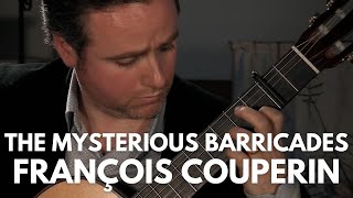 The Mysterious Barricades by François Couperin  Matthew McAllister Guitar [upl. by Papp]