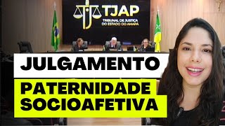 JULGAMENTO PATERNIDADE SOCIOAFETIVA [upl. by Leirbag]